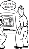 Cartoon: Observer watching test says "I'll be darned"